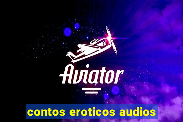 contos eroticos audios